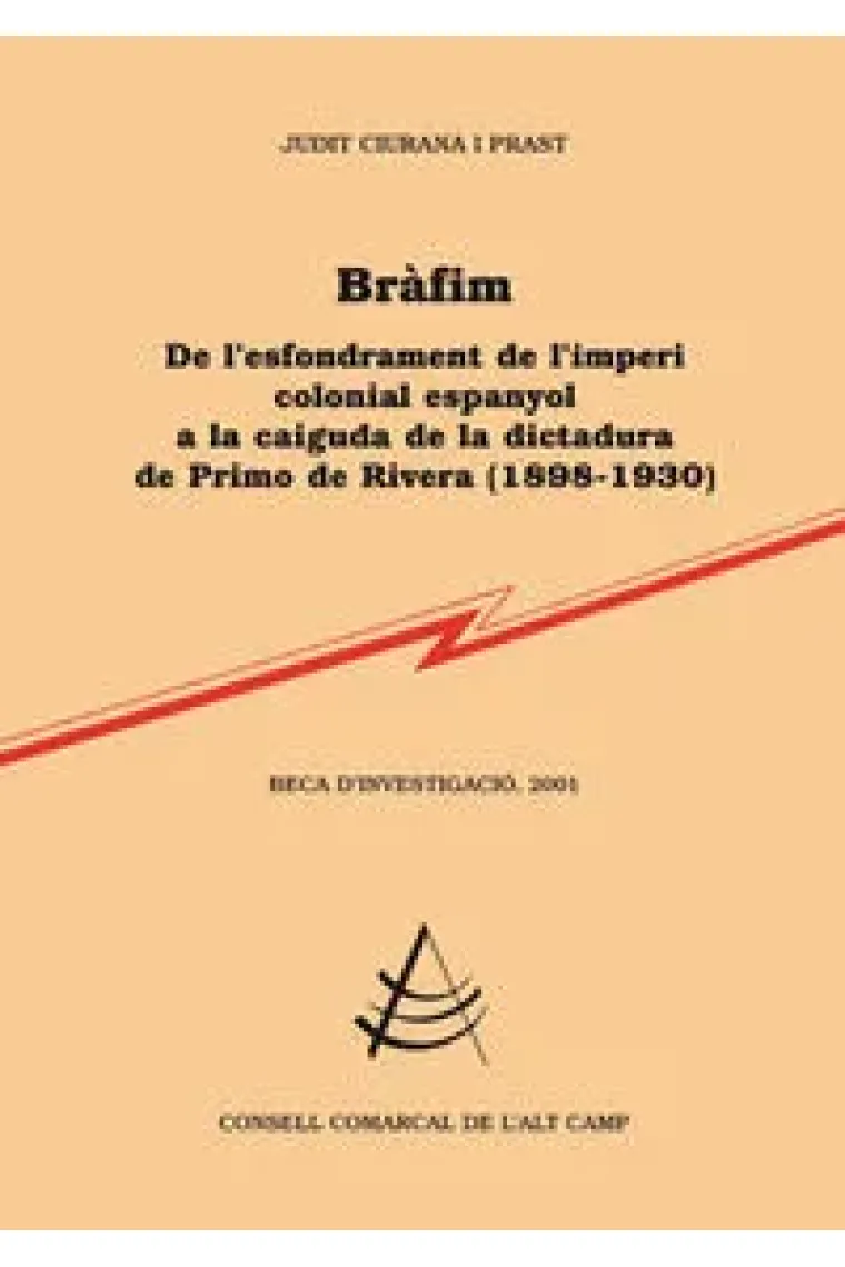 Bràfim, de l'esfondrament de l'imperi colonial espanyol a la caiguda de la dictadura de Primo de Riv (Catalán)
