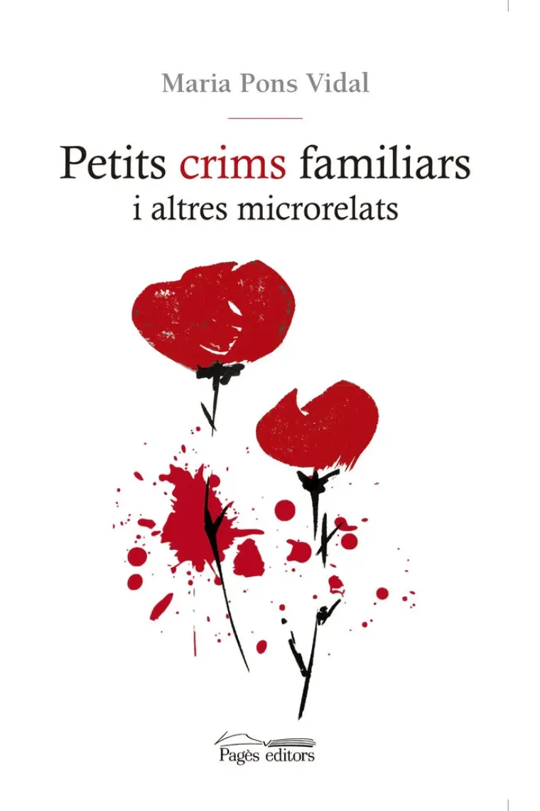 Petits crims familiars i altres microrelats (Catalán)