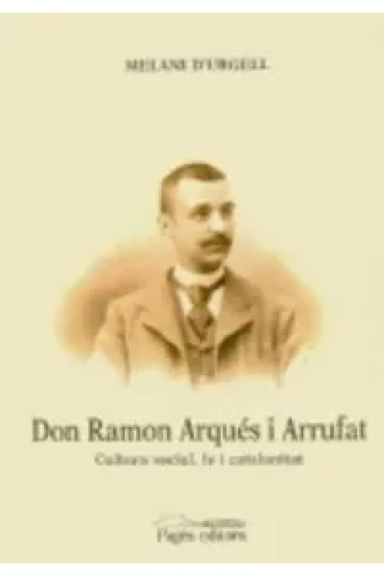 Don Ramon Arqués i Arrufat (Catalán)