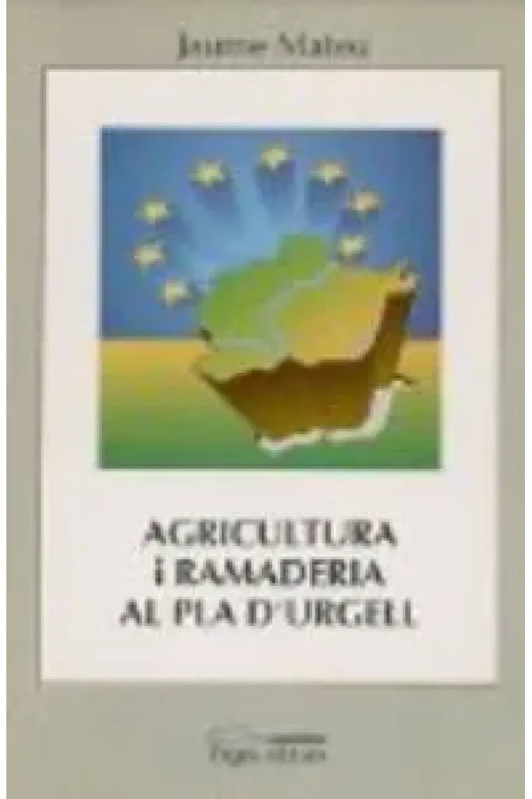 Agricultura i ramaderia al Pla d'Urgell (Catalán)