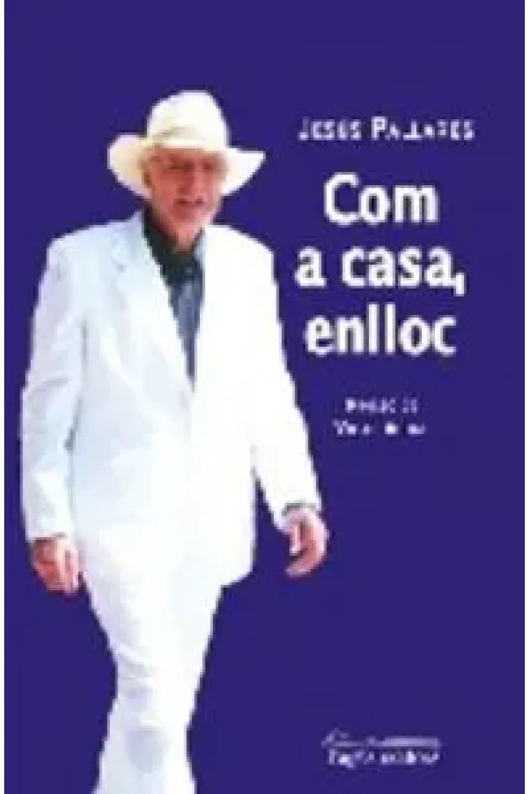 Com a casa, enlloc (Catalán)