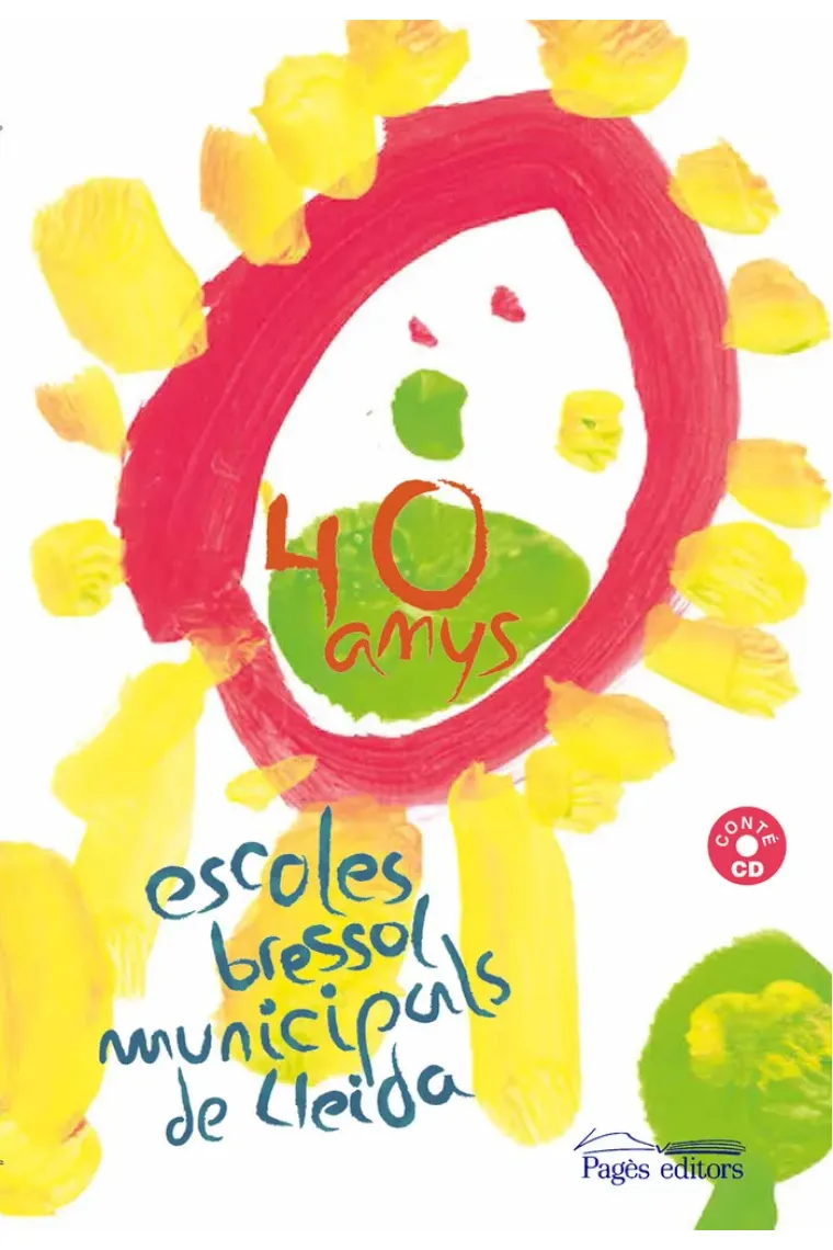 40 anys Escoles Bressol Municipals de Lleida (Catalán)