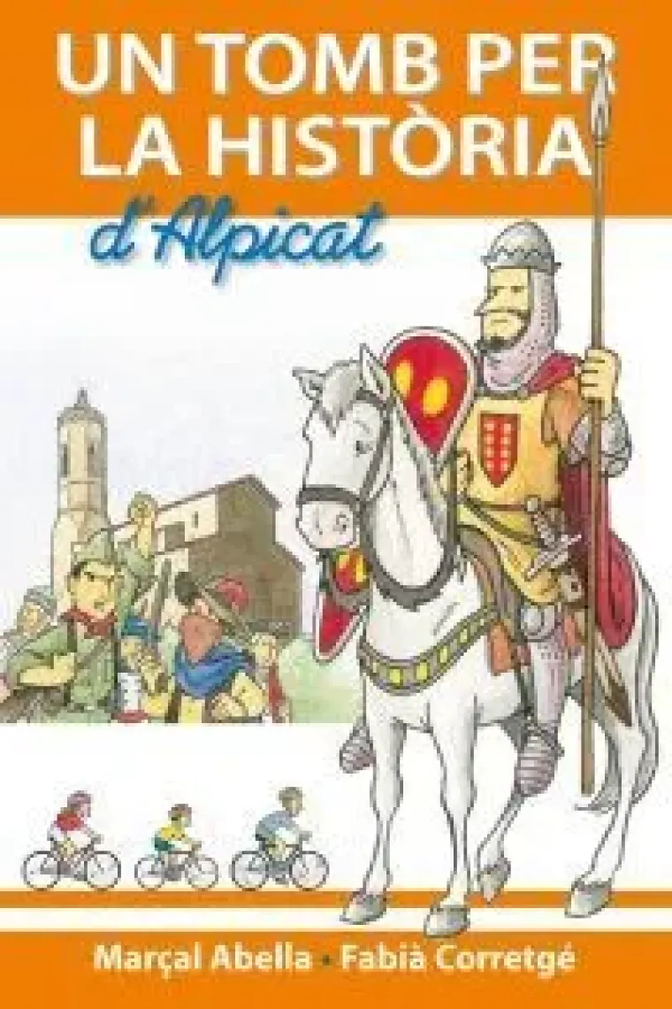 Un tomb per la història d'Alpicat (Catalán)