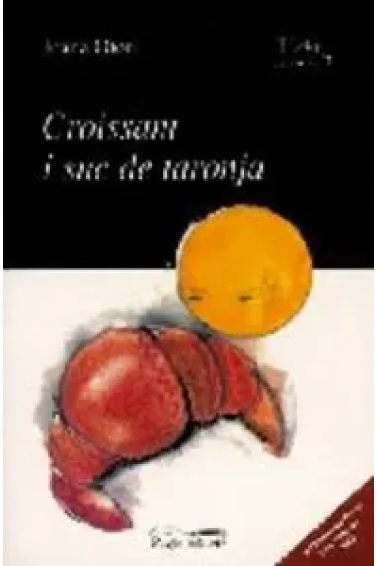 Croissant i suc de taronja (Catalán)