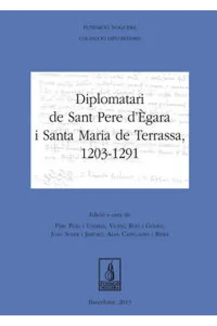 Diplomatari de Sant Pere d'Ègara i Santa Maria de Terrassa, 1203-1291 (Catalán)