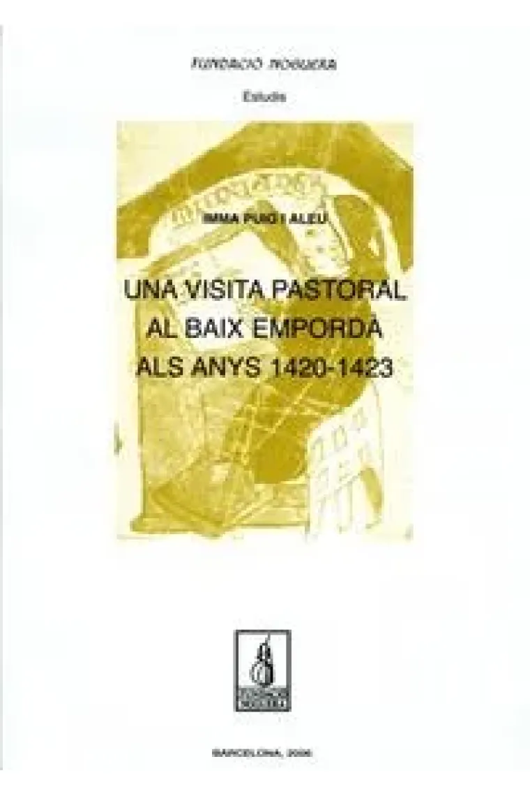 Una visita pastoral al Baix Empordà als anys 1420-1423 (Catalán)