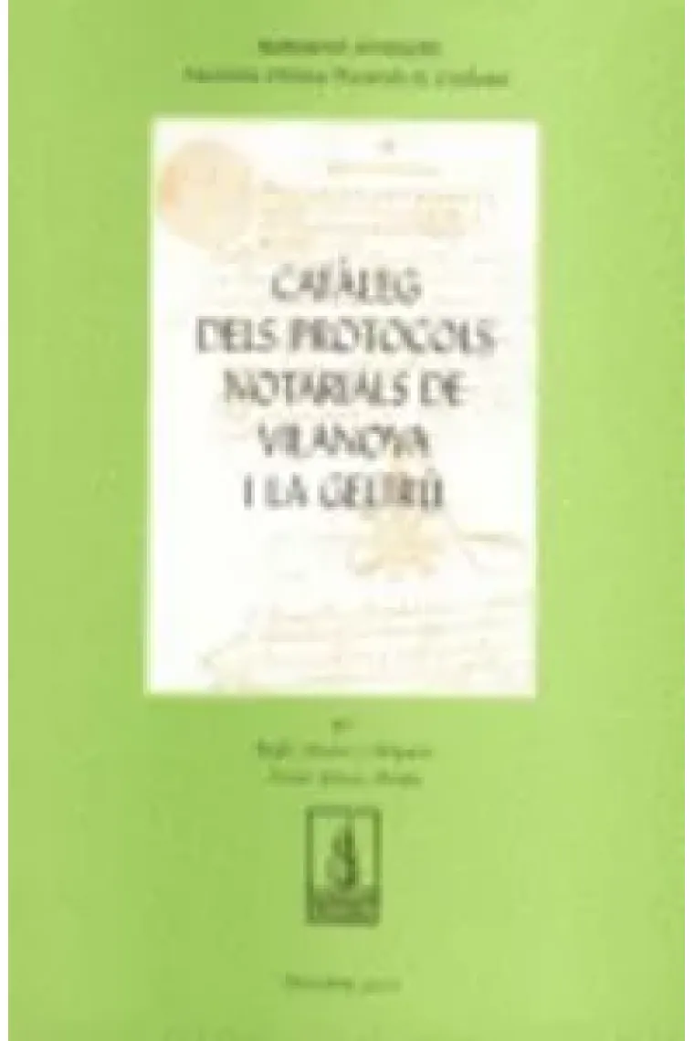 Catàleg de protocols notarials de Vilanova i la Geltrú (Catalán)
