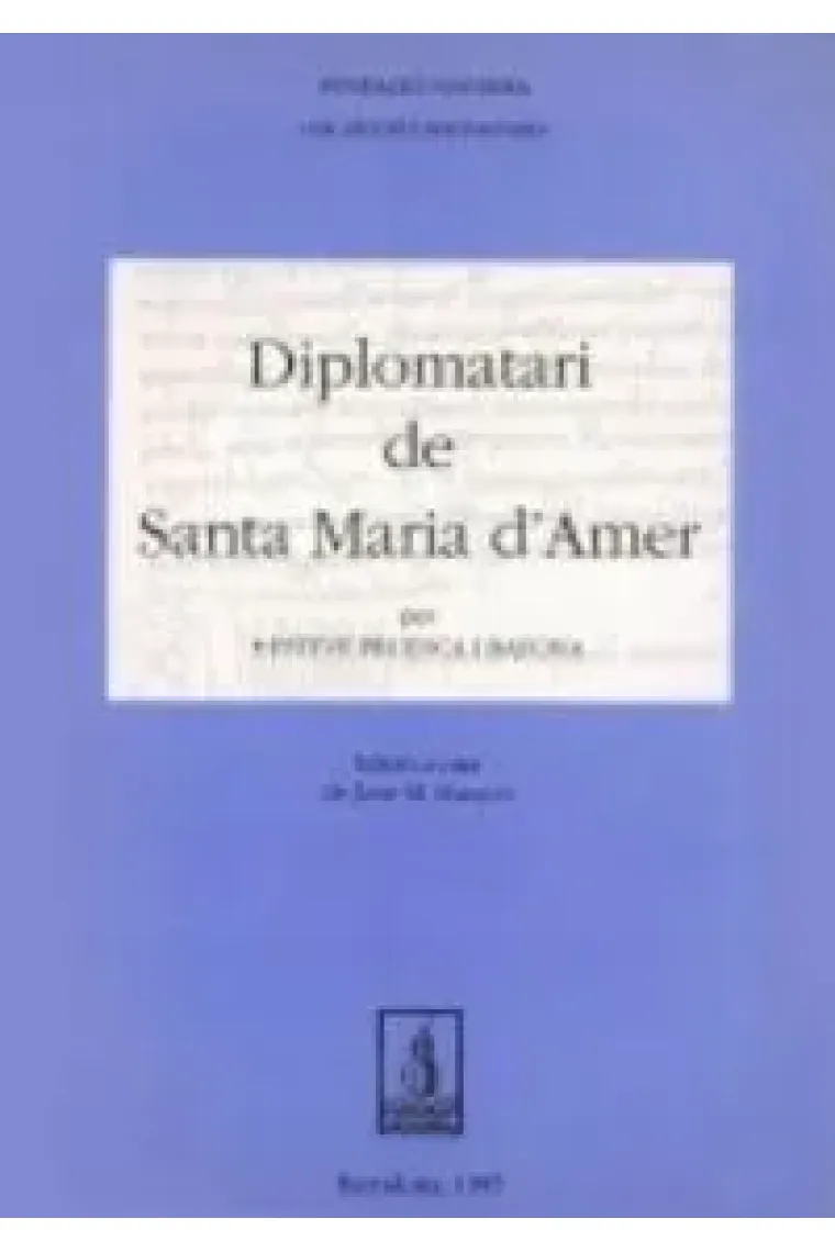 Diplomatari de Santa Maria d'Amer (Latín)