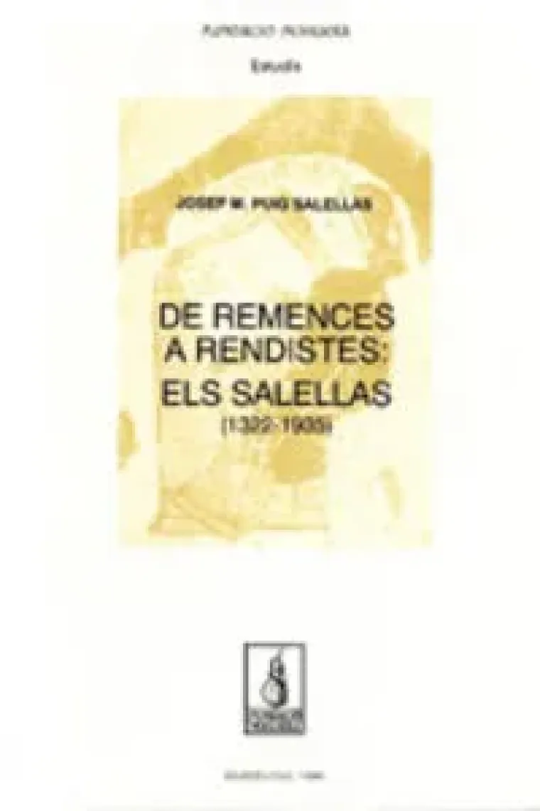 De remences a rendistes: els Salellas (1322-1935) (Catalán)