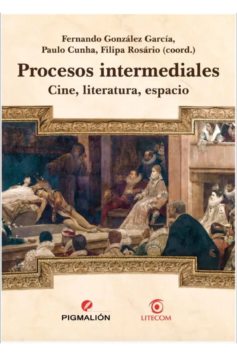 PROCESOS INTERMEDIALES: CINE, LITERATURA, ESPACIO
