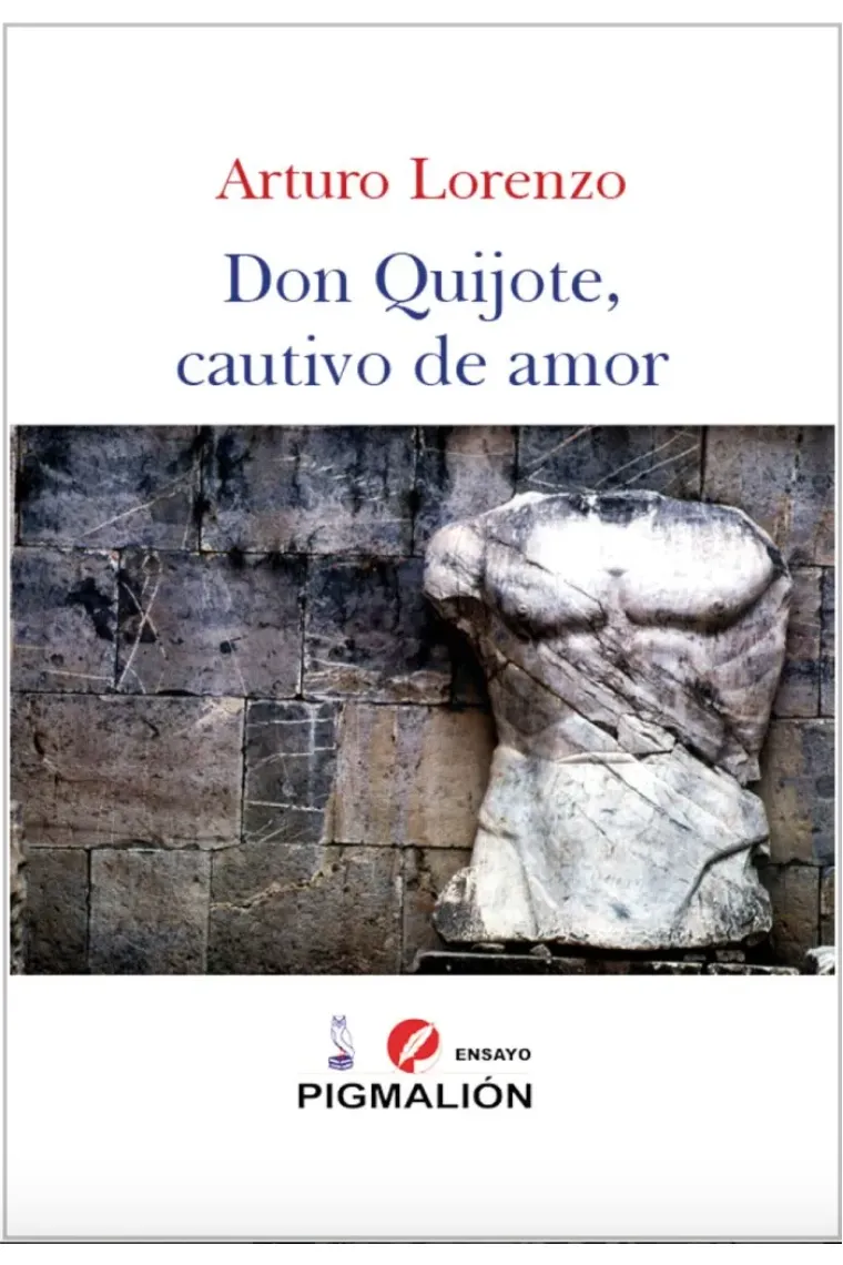 DON QUIJOTE, CAUTIVO DE AMOR