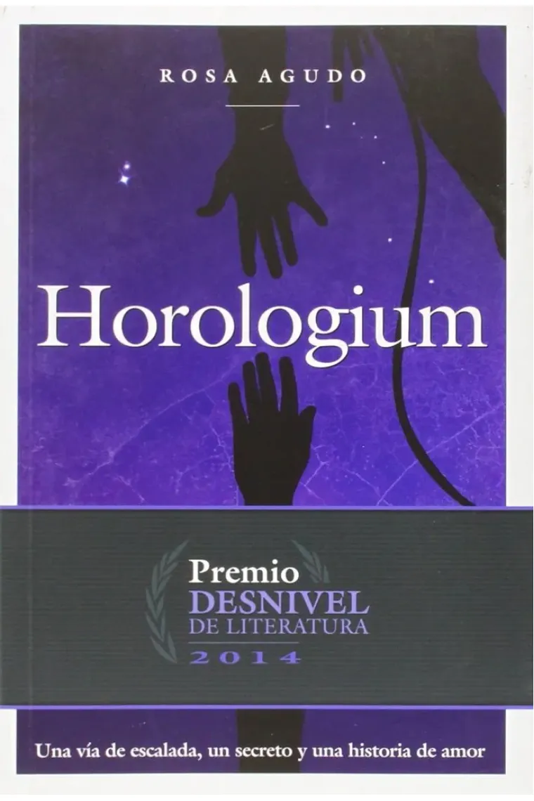Horologium, novela ganadora del Premio Desnivel de Literatura 2014