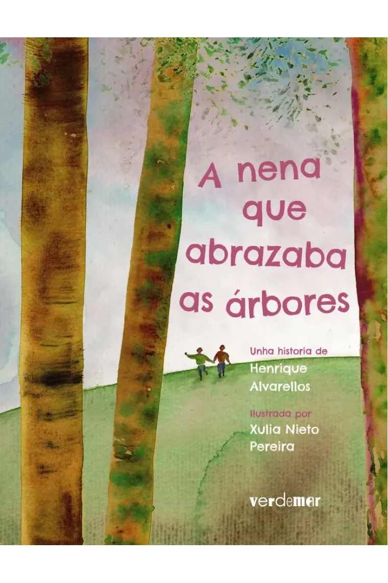 A NENA QUE ABRAZABA AS ÁRBORES (Gallego)