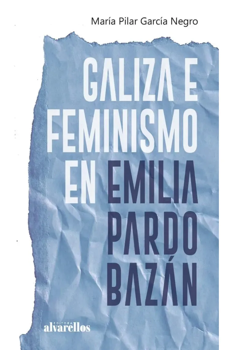 GALIZA E FEMINISMO EN EMILIA PARDO BAZAN (Gallego)