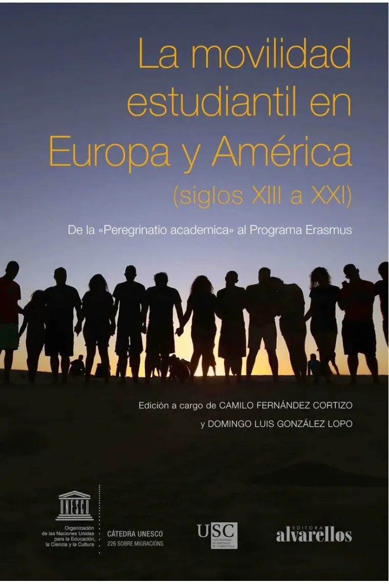 LA MOVILIDAD ESTUDIANTIL EN EUROPA Y AMÉRICA (SIGLOS XIII A XXI)