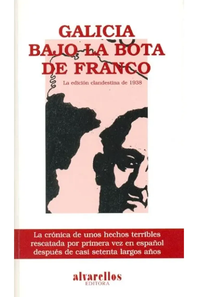 GALICIA BAJO LA BOTA DE FRANCO