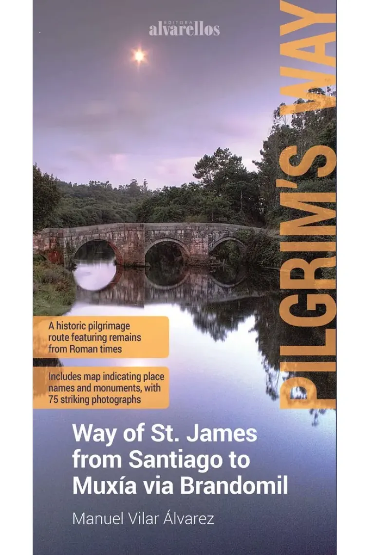 WAY OF ST. JAMES FROM SANTIAGO TO MUXÍA VIA BRANDOMIL (Inglés)