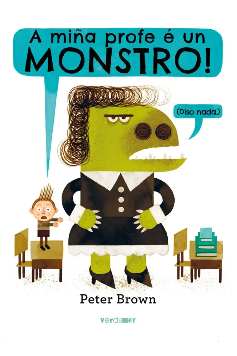 A MIÑA PROFE É UN MONSTRO (DISO NADA.) (Gallego)