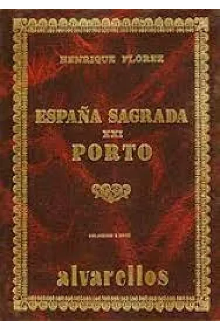 ESPAÑA SAGRADA XXI PORTO (DE LA GALICIA ANTIGUA)