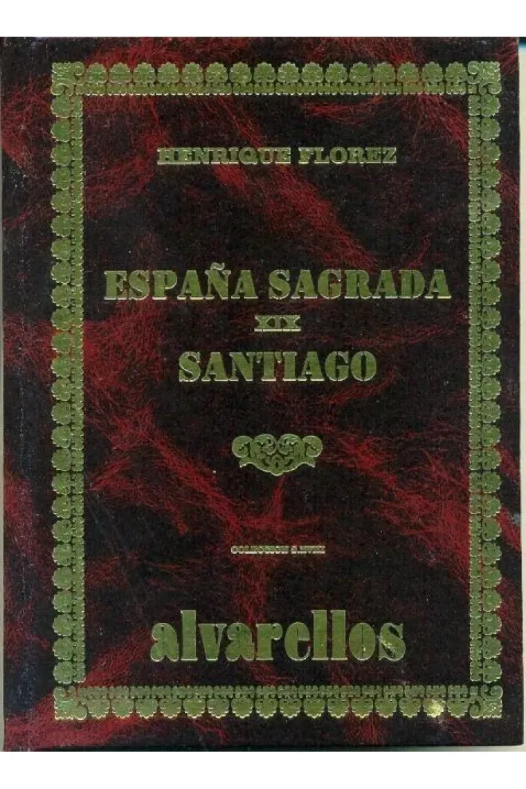 ESPAÑA SAGRADA XIX SANTIAGO