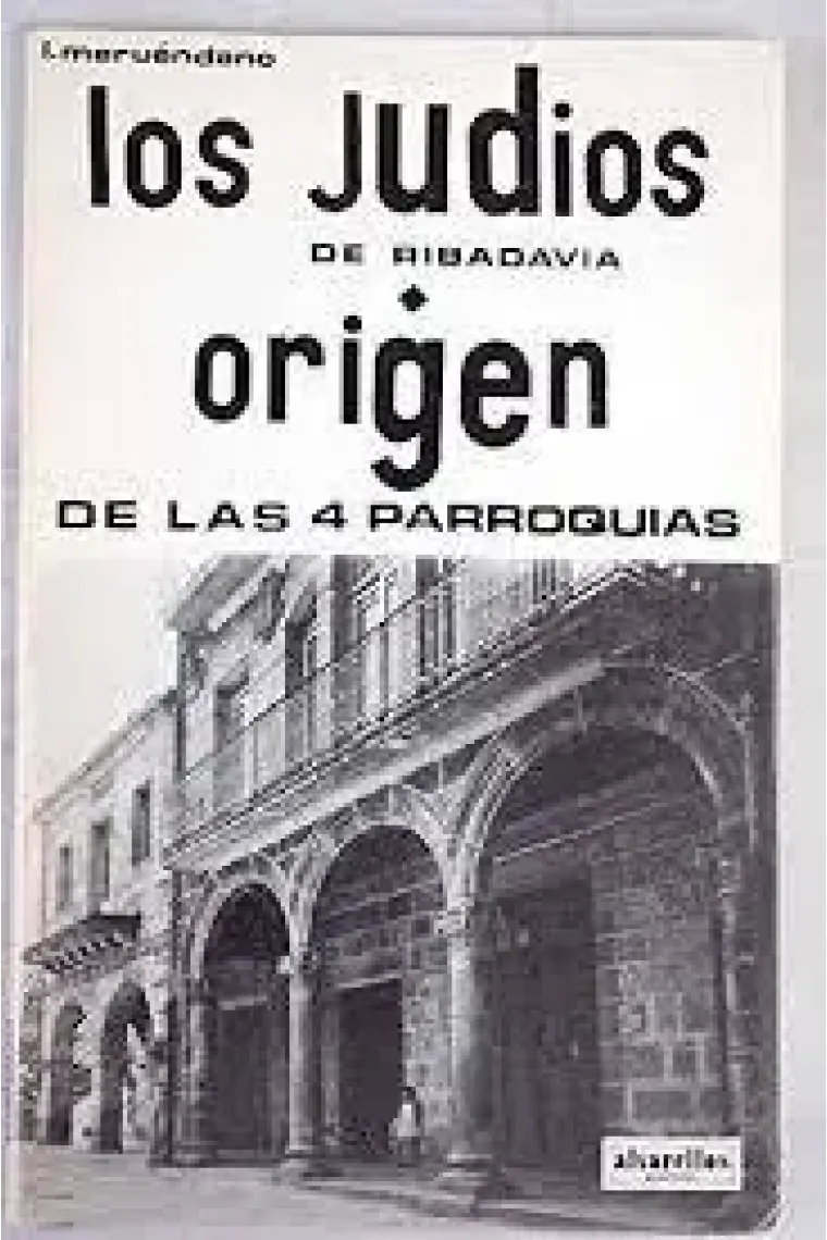 LOS JUDÍOS DE RIBADAVIA