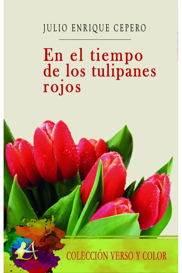 En el tiempo de los tulipanes rojos