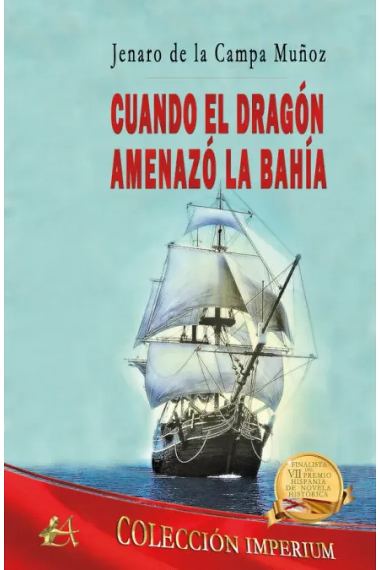 Cuando el dragón amenazó la bahía
