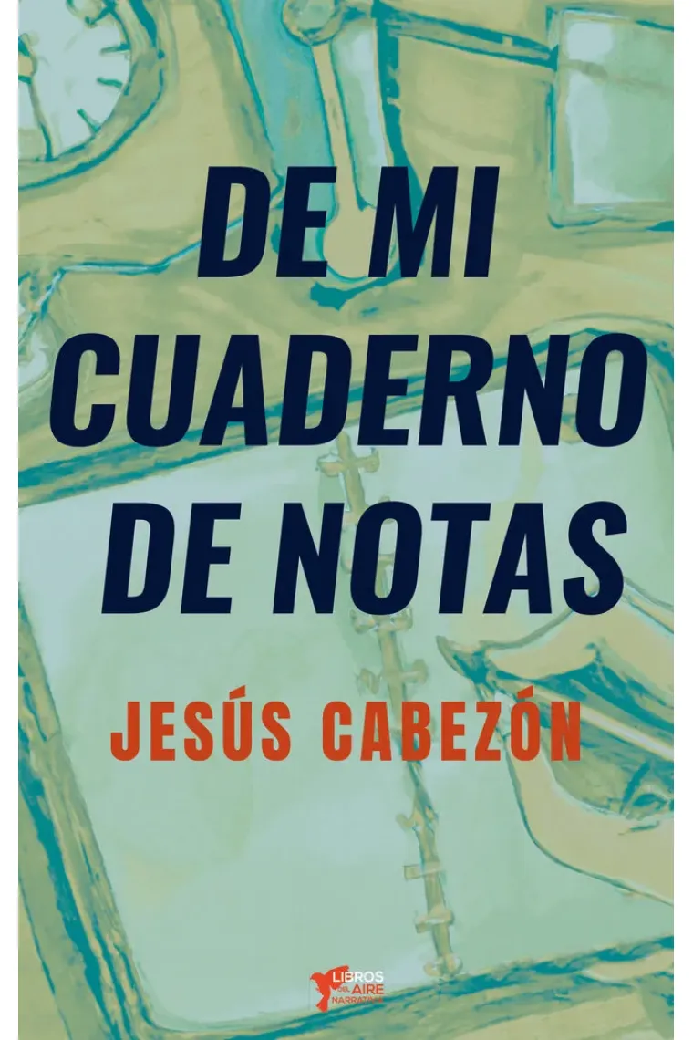 DE MI CUADERNO DE NOTAS