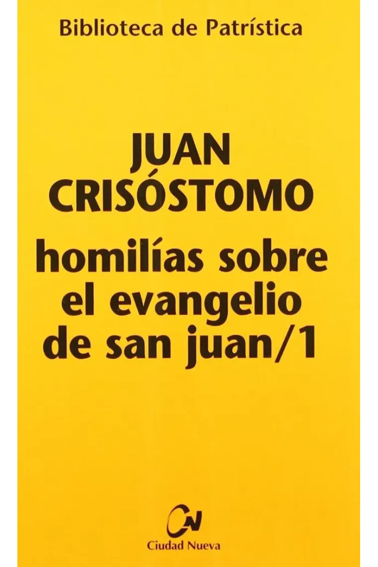 Homilías sobre el Evangelio de san Juan/1