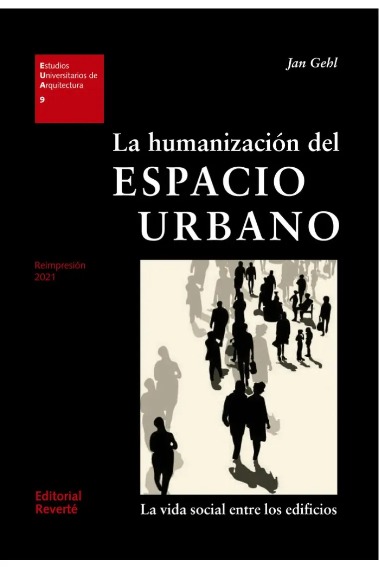La humanización del espacio urbano (EUA09)
