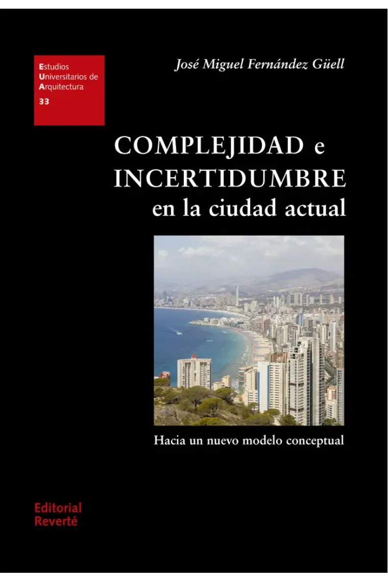 COMPLEJIDAD E INCERTIDUMBRE EN LA CIUDAD ACTUAL