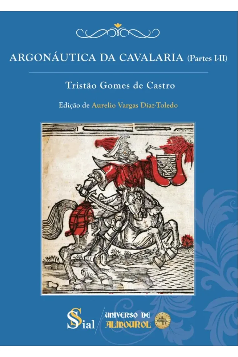 ARGONÁUTICA DA CAVALARIA (Partes I-II) (Portugués)