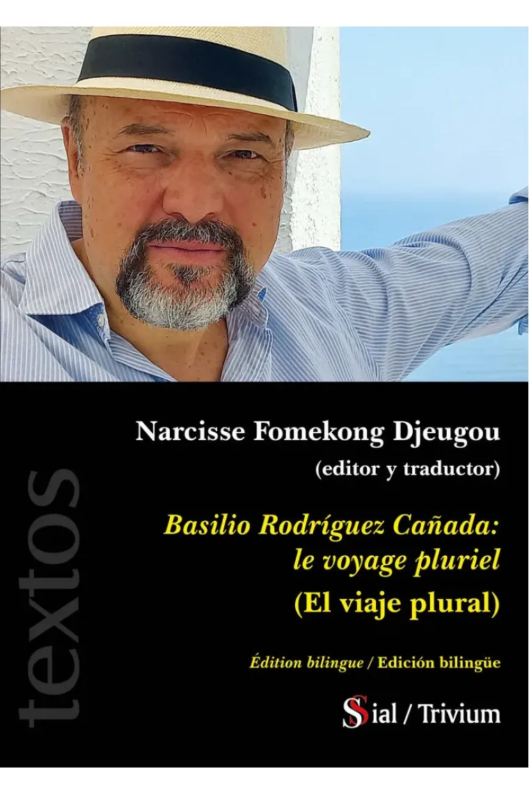 BASILIO RODRÍGUEZ CAÑADA: LE VOYAGE PLURIEL