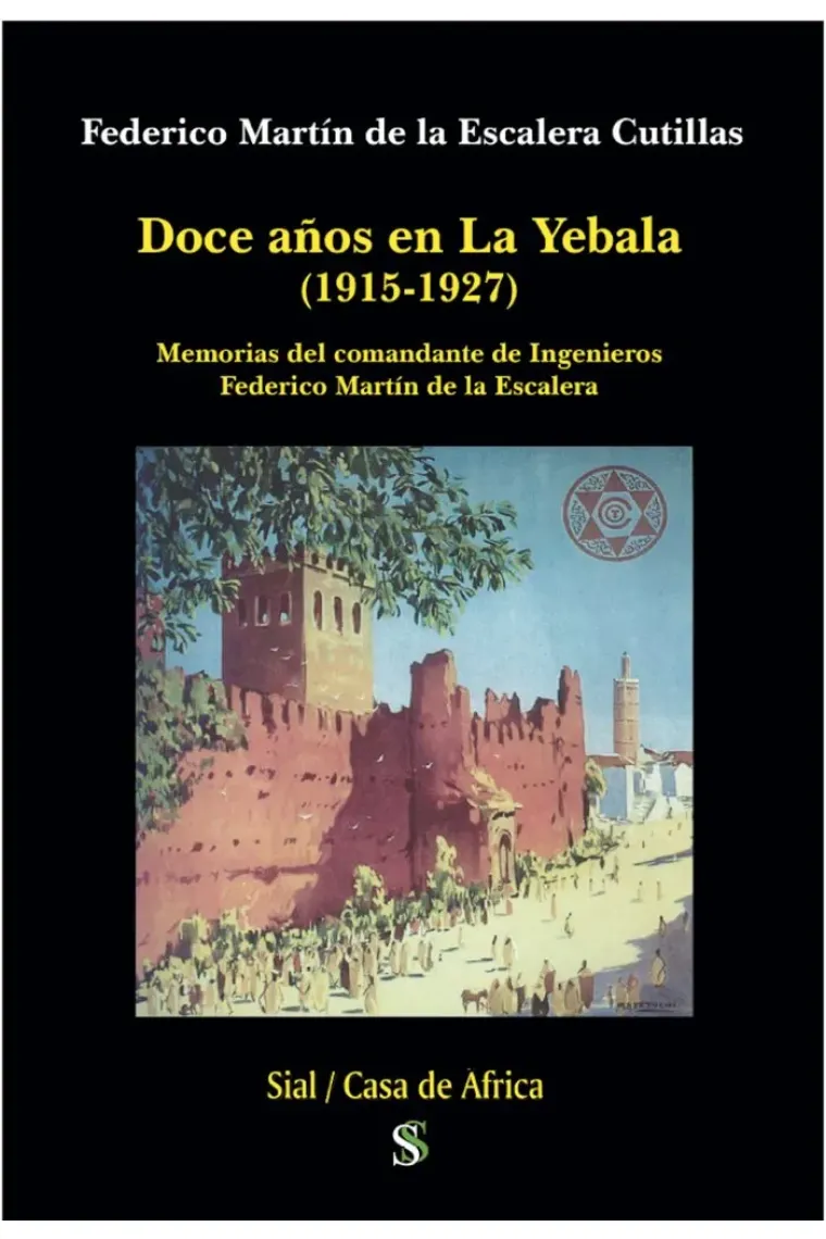 DOCE AÑOS EN LA YEBALA (1915-1927)