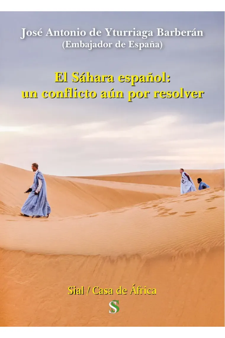 EL SAHARA ESPAÑOL: UN CONFLICTO AUN POR RESOLVER