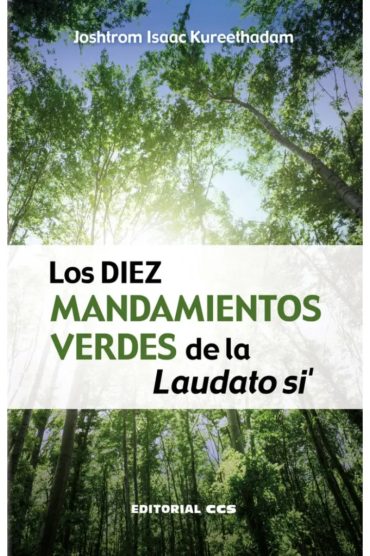 LOS DIEZ MANDAMIENTOS VERDES DE LA LAUDATO SI