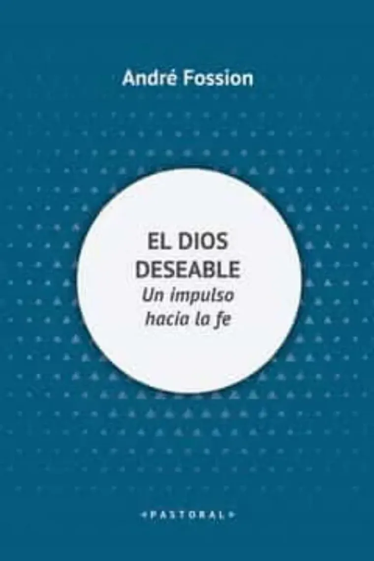 DIOS DESEABLE, EL