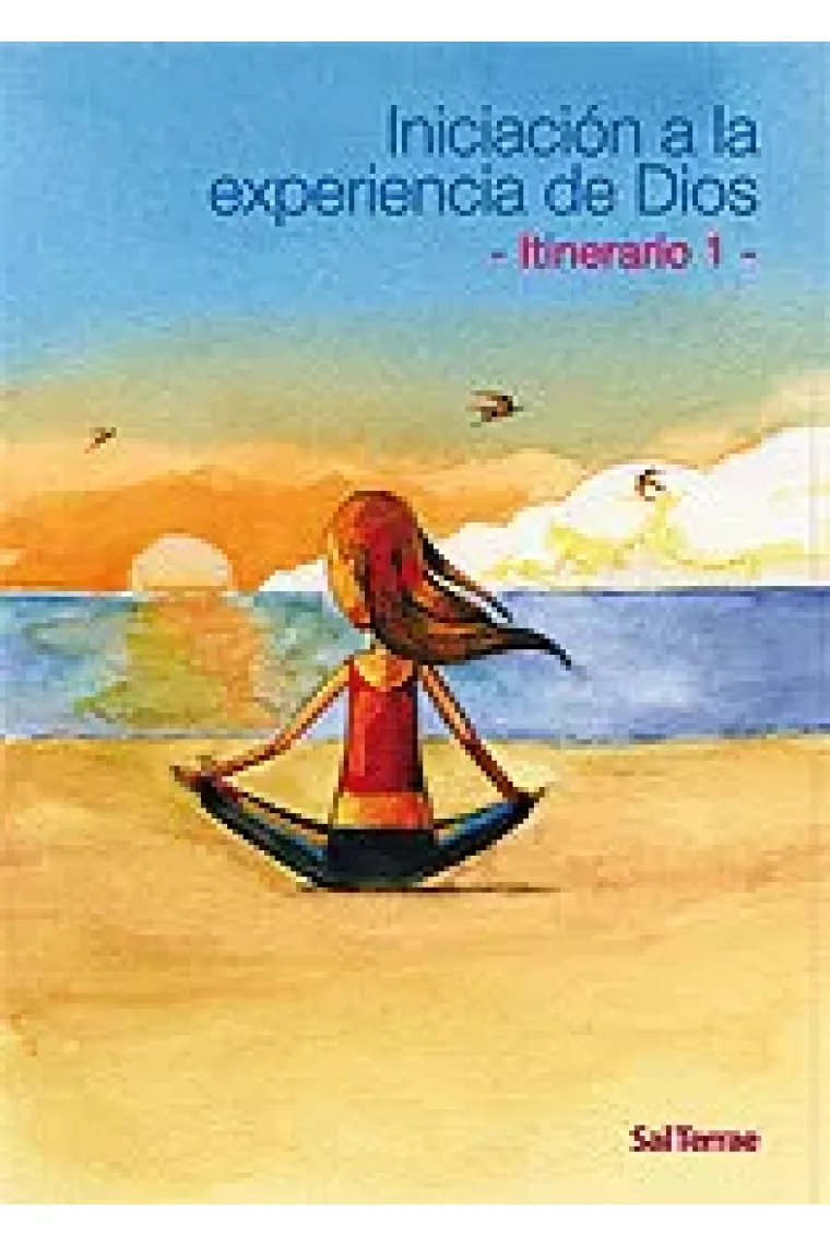 Iniciación a la experiencia de Dios. Itinerario 1