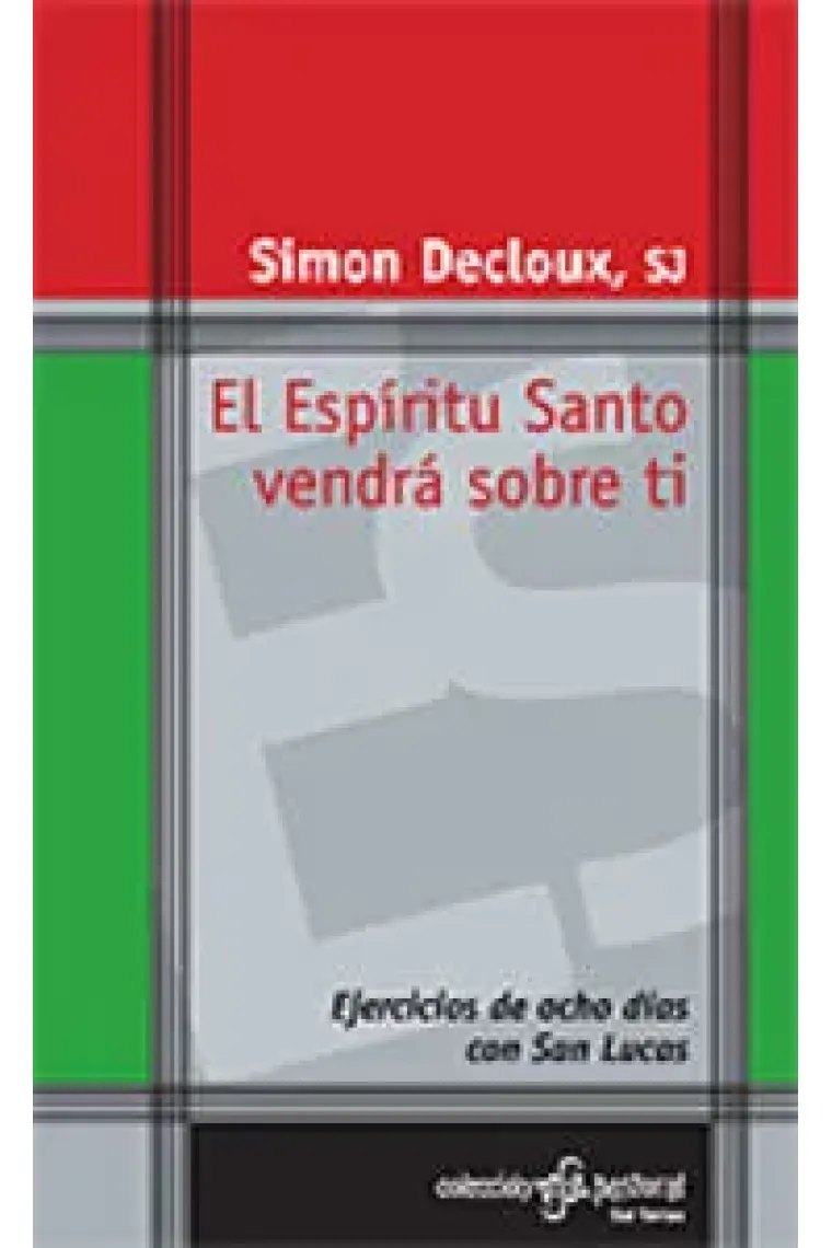 El Espíritu Santo vendrá sobre ti