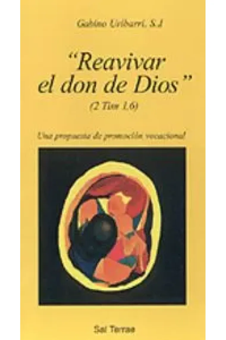 Reavivar el don de Dios»