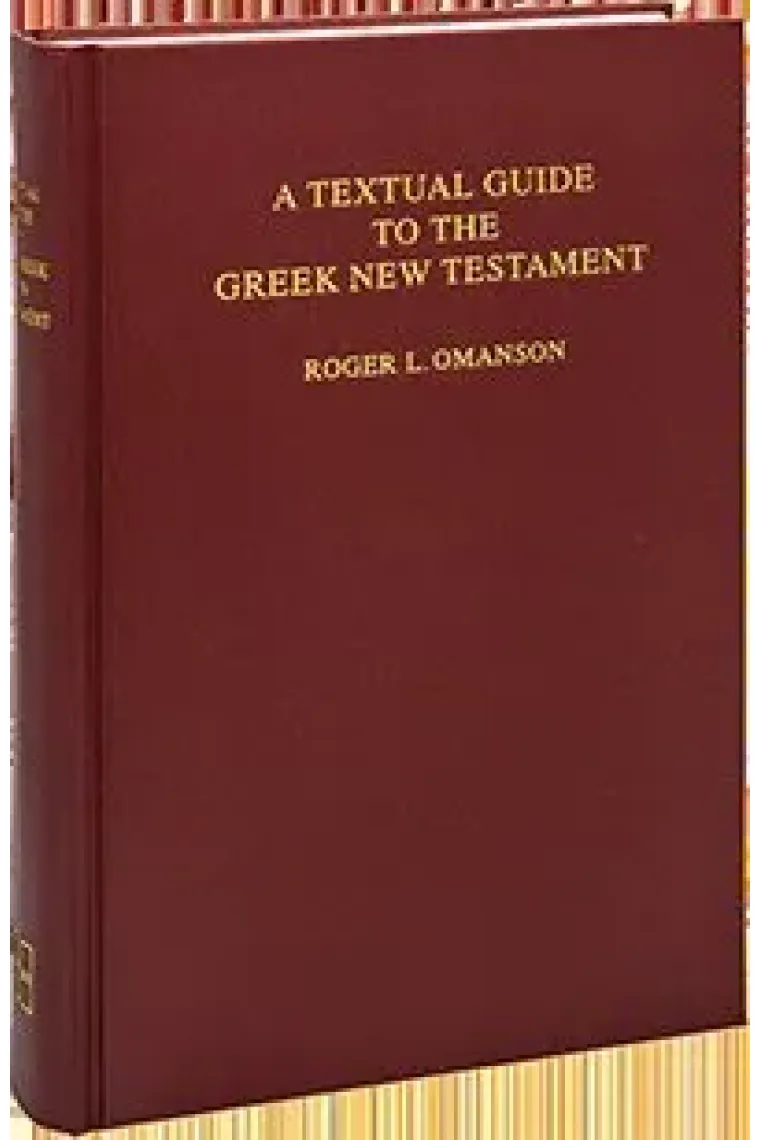 A TEXTUAL GUIDE TO THE GREEK NEW TESTAMENT