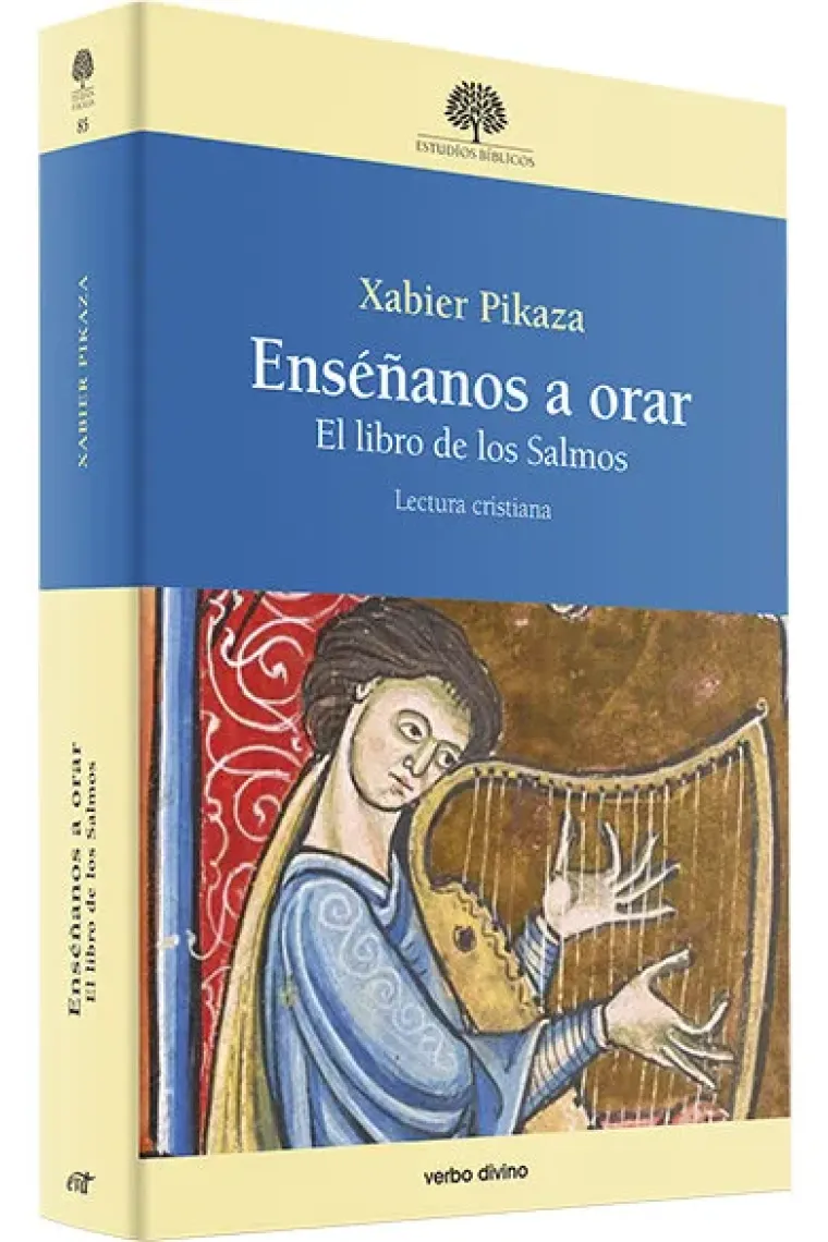 Enseñanos a orar: el "Libro de los Salmos" (Lectura cristiana)